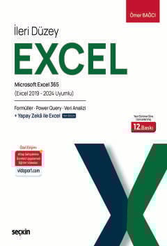 İleri Düzey Excel Microsoft Excel 365 – İleri Düzey Excel · Formüller · Power Query Yapay Zekâ · Veri Analizi Ömer Bağcı  - Kitap