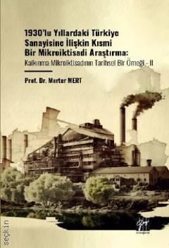 1930'lu Yıllardaki Türkiye Sanayisine İlişkin Kısmi Bir Mikroiktisadi Araştırma