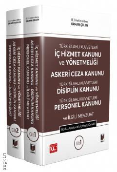 Türk Siilahlı Kuvvetleri İç Hizmet Kanunu ve Yönetmeliği – Askeri Ceza Kanunu – TSK Disiplin Kanunu – TSK Personel Kanunu ve İlgili Mevzuat (2 Cilt – Takım) Notlu, Açıklamalı, İçtihatlı, Örnekli Orhan Çelen  - Kitap