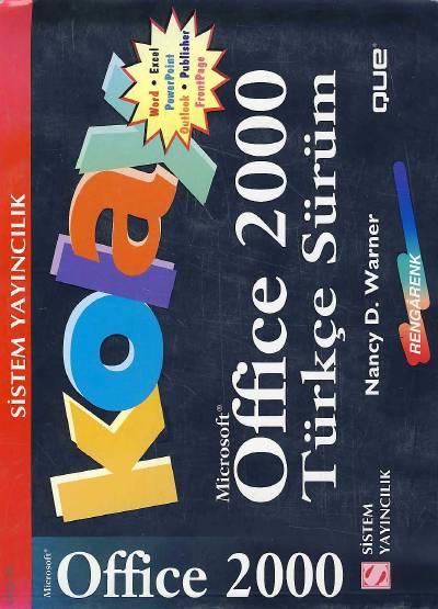 Kolay Office 2000 – Türkçe Sürüm Tamamı Renkli Baskı Nancy D. Warner  - Kitap