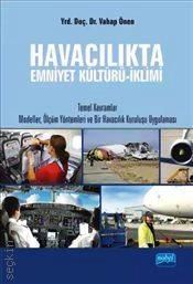Havacılıkta Emniyet Kültürü – İklimi Vahap Önen  - Kitap