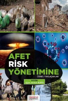 Afet Risk Yönetimine Öznel Yaklaşımlar Afşin Ahmet Kaya  - Kitap