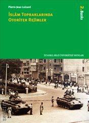 İslam Topraklarında Otoriter Rejimler Pierre Jean Luizard  - Kitap