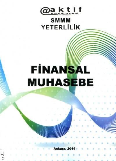 Finansal Muhasebe SMMM Yeterlilik Yazar Belirtilmemiş  - Kitap