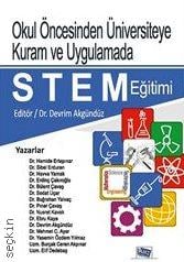  Okul Öncesinden Üniversiteye Kuram ve Uygulamada STEM Eğitimi Dr. Devrim Akgündüz  - Kitap