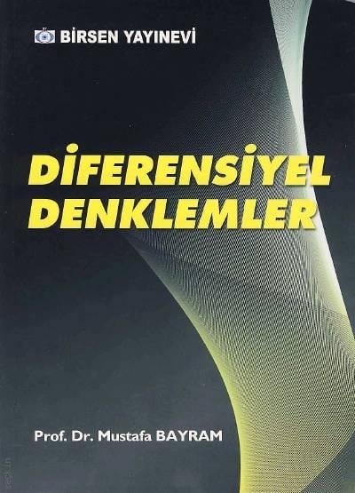 Diferensiyel Denklemler Prof. Dr. Mustafa Bayram  - Kitap