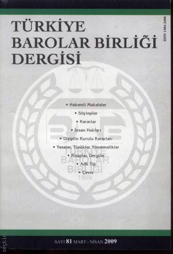 Türkiye Barolar Birliği Dergisi – Sayı:81 Oya Günendi Yağan 