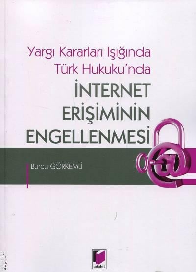 İnternet Erişiminin Engellenmesi Burcu Görkemli