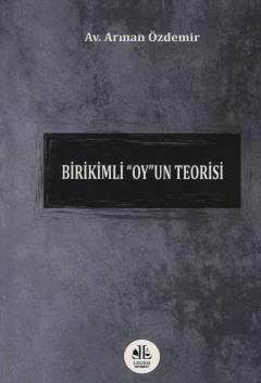 Birikimli ''OY'' un Teorisi Av. Arman Özdemir  - Kitap