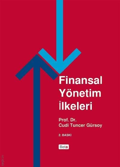 Finansal Yönetim İlkeleri Prof. Dr. Cudi Tuncer Gürsoy  - Kitap
