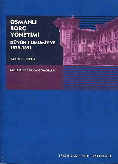 Osmanlı Borç Yönetimi Takım:1 Cilt:2 Mehmet Hakan Sağlam