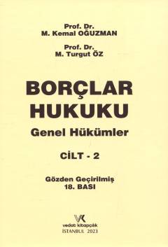 Borçlar Hukuku Genel Hükümler Cilt:2 M. Kemal Oğuzman, M. Turgut Öz