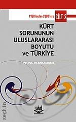 Kürt Sorununun Uluslararası Boyutu ve Türkiye Cilt:2 Erol Kurubaş  - Kitap