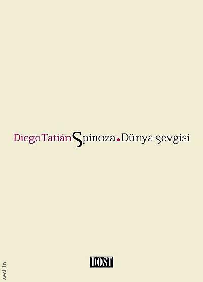 Spinoza Dünya Sevgisi Diego Tatian  - Kitap