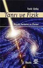 Tanrı ve Fizik Prof. Dr. Ferit Uslu  - Kitap