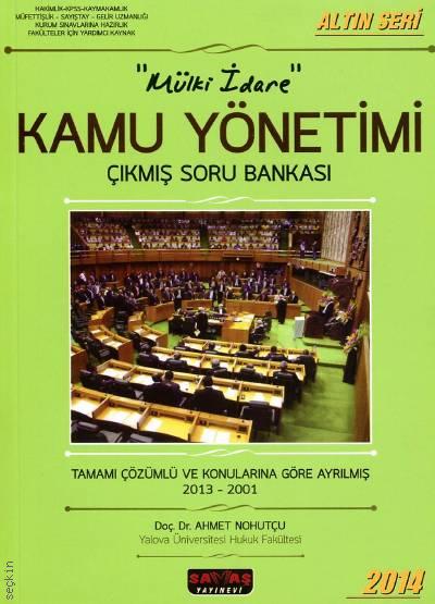 Mülki İdare Kamu Yönetimi Çıkmış Soru Bankası Doç. Dr. Ahmet Nohutçu  - Kitap
