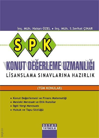 SPK Konut Değerleme Uzmanlığı Lisanslama Sınavlarına Hazırlık Hakan Özel, S. Serhat Çınar