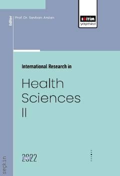 International Research in Health Sciences – II Sevban Arslan