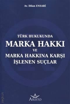 Türk Hukukunda Marka Hakkı ve Marka Hakkına Karşı İşlenen Suçlar

 Dilan Ensari  - Kitap
