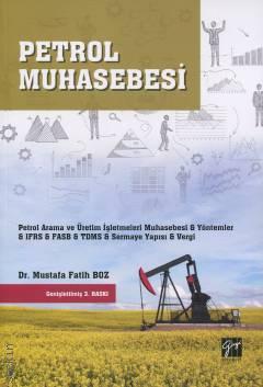 Petrol Muhasebesi Dr. Mustafa Fatih Boz  - Kitap