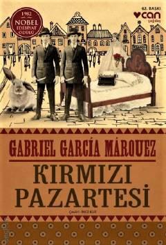Kırmızı Pazartesi
 İşleneceğini Herkesin Bildiği Bir Cinayetin Öyküsü Gabriel Garcia Marquez  - Kitap