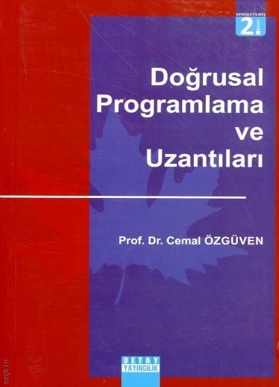 Doğrusal Programlama ve Uzantıları Prof. Dr. Cemal Özgüven  - Kitap