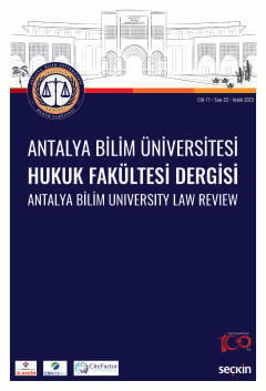 Antalya Bilim Üniversitesi Hukuk Fakültesi Dergisi Cilt: 11 – Sayı: 22 Sezgin Seymen Çebi, Kerem Öz