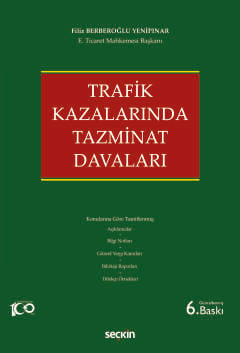 Trafik Kazalarında Tazminat Davaları Filiz Berberoğlu Yenipınar  - Kitap