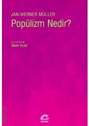 Popülizm Nedir? Jan Werner Müller  - Kitap