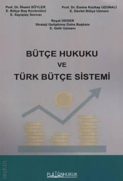 Bütçe Hukuku ve Türk Bütçe Sistemi