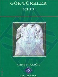 Göktürkler 1–2–3 (3 Cilt) Ahmet Taşağıl  - Kitap