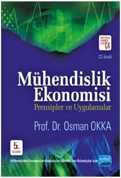 Mühendislik Ekonomisi Prensipler ve Uygulamalar + CD ilaveli Prof. Dr. Osman Okka  - Kitap