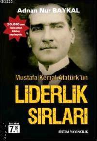 Mustafa Kemal Atatürk'ün Liderlik Sırları (Cep – Özel Baskı) Adnan Nur Baykal  - Kitap
