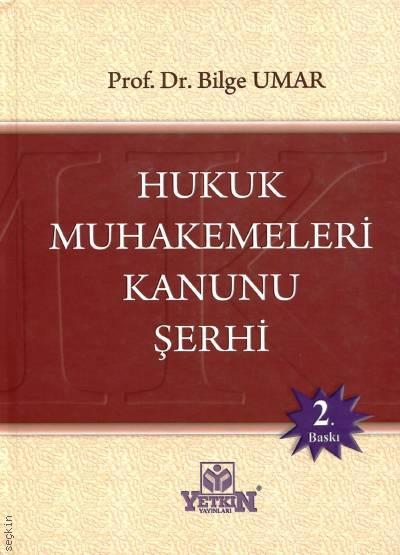 Hukuk Muhakemeleri Kanunu Şerhi Prof. Dr. Bilge Umar  - Kitap