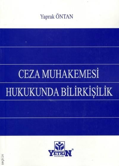 Ceza Muhakemesi Hukukunda Bilirkişilik Yaprak Öntan