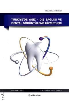 Türkiye'de Ağız — Diş Sağlığı ve Dental Görüntüleme Hizmetleri Mehmet Atasever