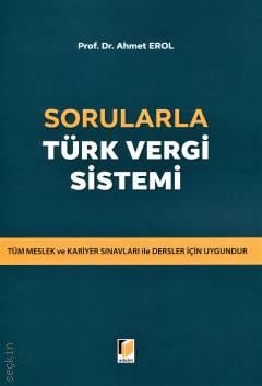 Sorularla Türk Vergi Sistemi Prof. Dr. Ahmet Erol  - Kitap