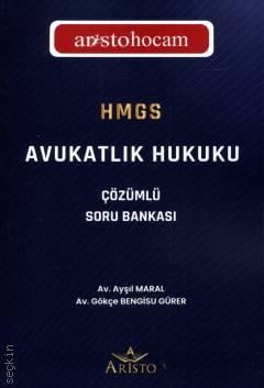 HMGS Avukatlık Hukuku Çözümlü Soru Bankası Ayşıl Maral, Gökçe Bengisu Gürer  - Kitap