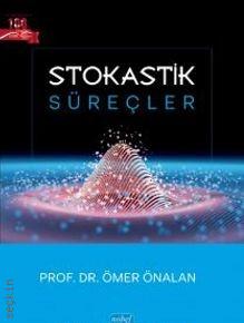 Stokastik Süreçler Prof. Dr. Ömer Önalan  - Kitap