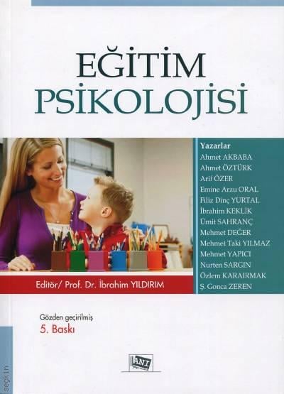 Eğitim Psikolojisi Prof. Dr. Ş. İbrahim Yıldırım  - Kitap