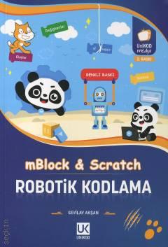 mBlock ve Scratch Robotik Kodlama Sevilay Akşan  - Kitap