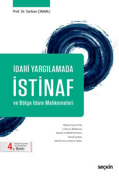 İdari Yargılamada İstinaf ve Bölge İdare Mahkemeleri Prof. Dr. Serkan Çınarlı  - Kitap