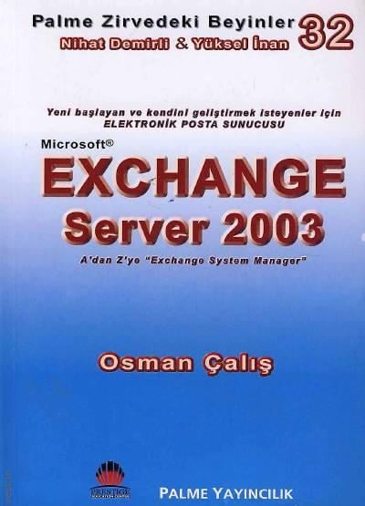 Microsoft Exchange Server 2003  A’dan Z’ye Exhange System Manager Osman Çalış  - Kitap