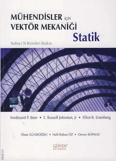 Mühendisler İçin Vektör Mekaniği, Statik Ferdinand Pierre Beer, E. Russell Johnston, Elliot R. 