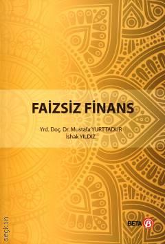 Faizsiz Finans Yrd. Doç. Dr. Mustafa Yurttadur  - Kitap