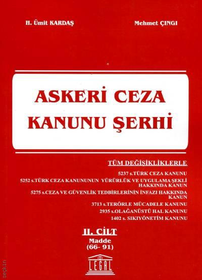Askeri Ceza Kanunu Şerhi Cilt:2 H. Ümit Kardaş, Mehmet Çıngı  - Kitap