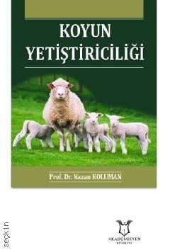 Koyun Yetiştiriciliği Prof. Dr. Nazan Koluman  - Kitap