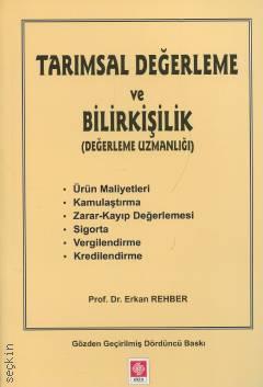 Tarımsal Değerleme ve Bilirkişilik (Değerleme Uzmanlığı) Prof. Dr. Erkan Rehber  - Kitap