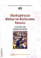 Türkiye'nin Nüfus ve Kalkınma Yazını Eleştirel Bir Değerlendirme Prof. Dr. İzzet Berkel  - Kitap