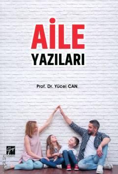 Aile Yazıları Prof. Dr. Yücel Can  - Kitap